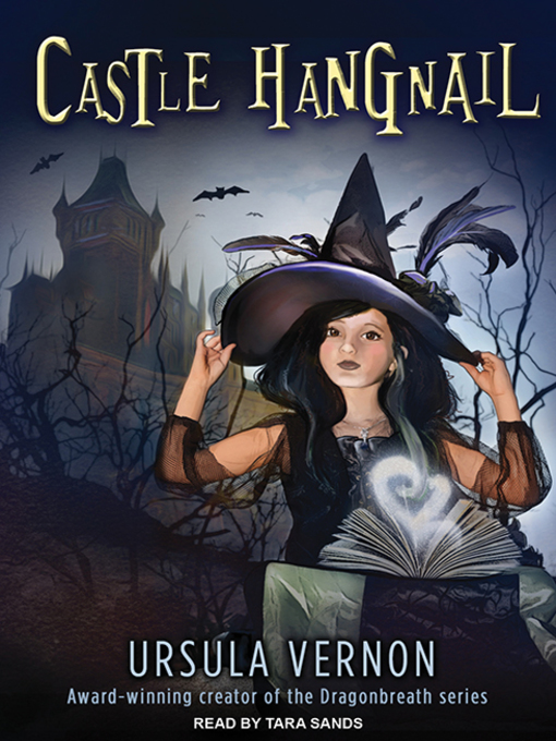 Title details for Castle Hangnail by Ursula Vernon - Wait list